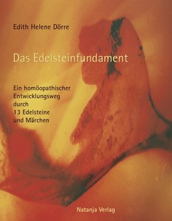 Das Edelsteinfundament/Edith Helene Dörre