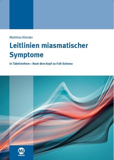 Leitlinien miasmatischer Symptome/Matthias Klünder