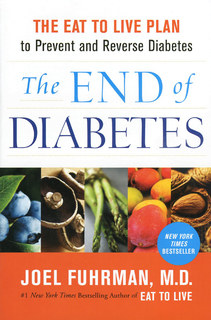 The End of Diabetes, Joel Fuhrman