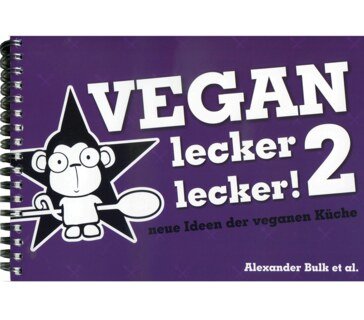 Vegan lecker lecker 2, Alexander Bulk