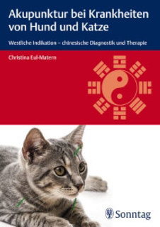 Akupunktur bei Krankheiten von Hund und Katze, Christina Eul-Matern
