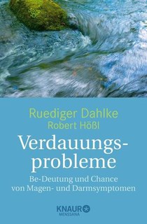 Verdauungsprobleme/Rüdiger Dahlke / Robert Hößl
