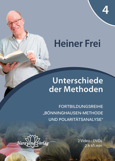Fortbildungsreihe Bönninghausen-Methode und Polaritätsanalyse - Modul 4: Unterschiede der Methoden - 2 DVDs, Heiner Frei