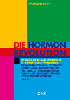 Die Hormonrevolution/Michael E Platt