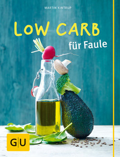 Low Carb für Faule/Martin Kintrup