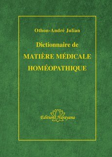 Dictionnaire de matière médicale homéopathique/Othon-André Julian