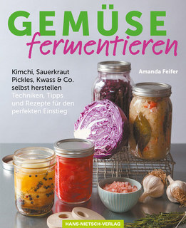 Gemüse fermentieren/Amanda Feifer