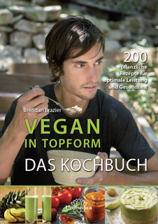 Vegan in Topform - Das Kochbuch - eBook/Brendan Brazier