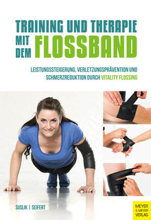 Training und Therapie mit dem Flossband/Dominik Suslik / Sascha Seifert