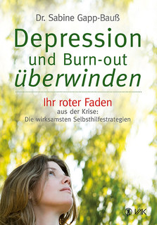 Depression und Burn-out überwinden/Sabine Gapp-Bauß