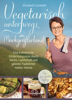 Elisabeth Zumkehr: Vegetarisch unterwegs im Markgräflerland