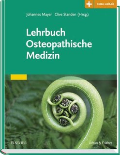 Lehrbuch Osteopathische Medizin, Johannes Mayer / Clive Standen