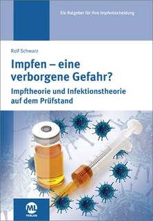 Impfen - eine verborgene Gefahr?/Rolf Schwarz