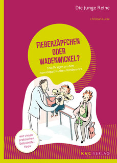 Fieberzäpfchen oder Wadenwickel?/Christian Lucae
