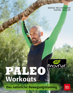 Paleo Workouts/Bernd Reicheneder / Daniel Müller