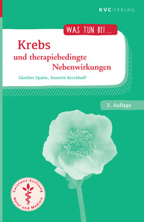 Krebs und therapiebedingte Nebenwirkungen/Günther Spahn / Annette Kerckhoff
