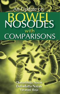 An Update on Bowel Nosodes with Comparisons, Nayak C./ Nayak D./ Roja V.