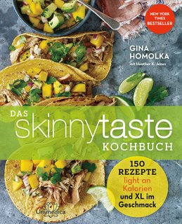 Das Skinnytaste Kochbuch, Gina Homolka