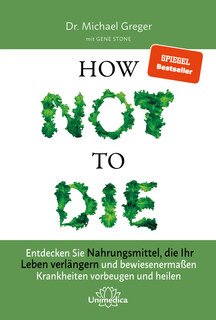 How Not To Die - E-Book/Michael Greger / Gene Stone