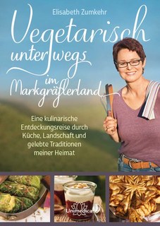 Vegetarisch unterwegs im Markgräflerland - E-Book/Elisabeth Zumkehr