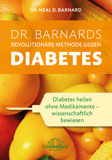 Dr. Barnards revolutionäre Methode gegen Diabetes - E-Book/Neal Barnard