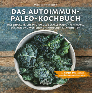 Das Autoimmun Paleo-Kochbuch - E-Book/Mickey Trescott