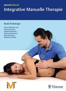Integrative Manuelle Therapie/Rudolf Amberger