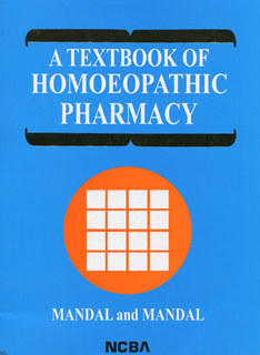 A Textbook of Homoeopathic Pharmacy, Mandal P./Mandal B.