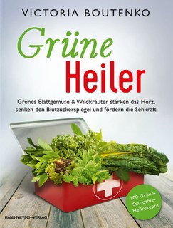 Grüne Heiler/Victoria Boutenko