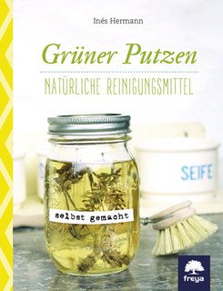 Grüner putzen/Inés Hermann