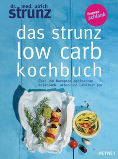 Das Strunz-Low-Carb-Kochbuch/Ulrich Strunz