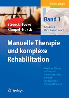 Manuelle Therapie und komplexe Rehabilitation - Mängelexemplar/Uwe Streeck / Jürgen Focke / Lothar D. Klimpel / Dietmar-Walter Noack