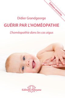 Guérir par l'homéopathie, Didier Grandgeorge