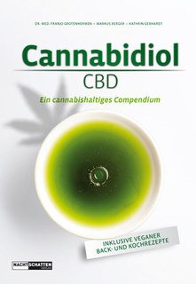 Cannabidiol (CBD)/Franjo  Grotenhermen / Markus Berger