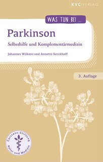 Was tun bei Parkinson/Johannes Wilkens / Annette Kerckhoff