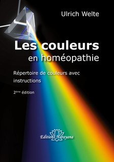 Les couleurs en homéopathie/Ulrich Welte