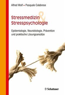 Stressmedizin und Stresspsychologie/Wolf/ Calabrese