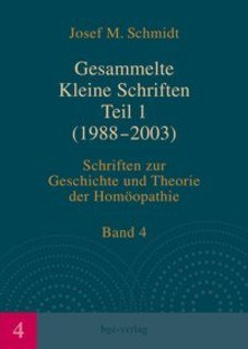 Gesammelte Kleine Schriften Teil 1 (1988-2003)/Josef M. Schmidt