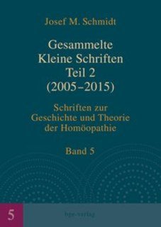 Gesammelte Kleine Schriften Teil 2 (2005-2015)/Josef M. Schmidt