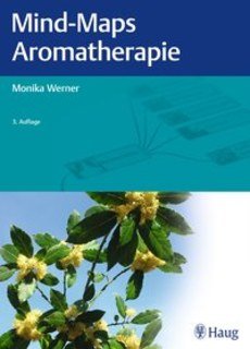 Mind Maps® Aromatherapie/Monika Werner