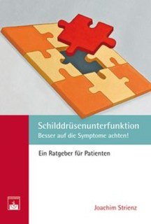 Schilddrüsenunterfunktion/Joachim Strienz