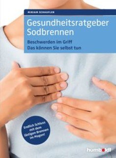 Gesundheitsratgeber Sodbrennen/Miriam Schaufler