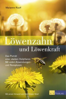 Löwenzahn und Löwenkraft/Marianne Ruoff