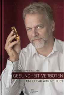 Gesundheit verboten - Mängelexemplar/Andreas Ludwig Kalcker