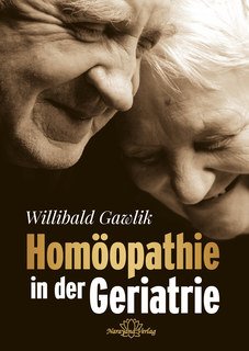 Homöopathie in der Geriatrie-E-Book/Willibald Gawlik