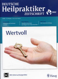 Deutsche Heilpraktiker Zeitschrift 2018/2 Bewährte Behandlungsstrategien, DHZ