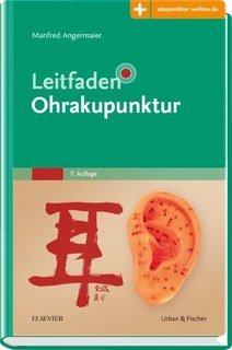 Leitfaden Ohrakupunktur/Manfred Angermaier