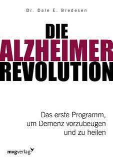 Die Alzheimer-Revolution/Dale E. Bredesen