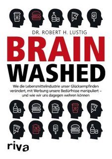 Brainwashed, Robert H. Lustig