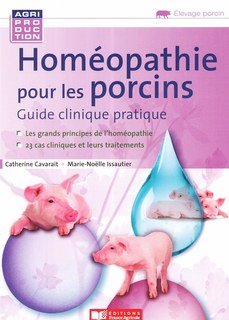Homéopathie pour les porcins/Marie-Noelle Issautier / Catherine Cavarait